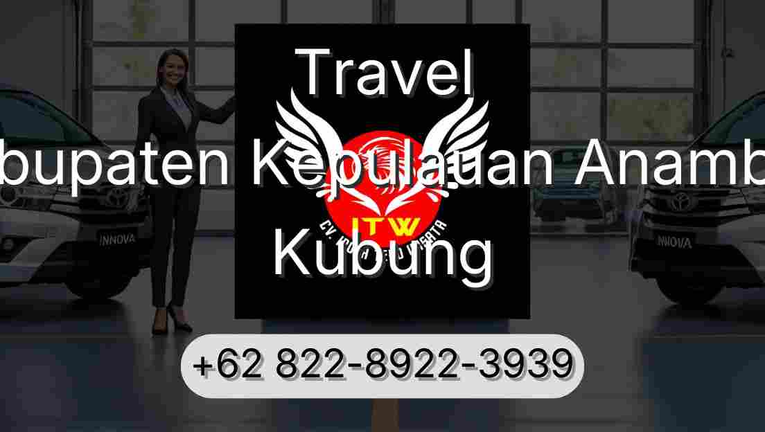 Travel Kabupaten Kepulauan Anambas Kubung