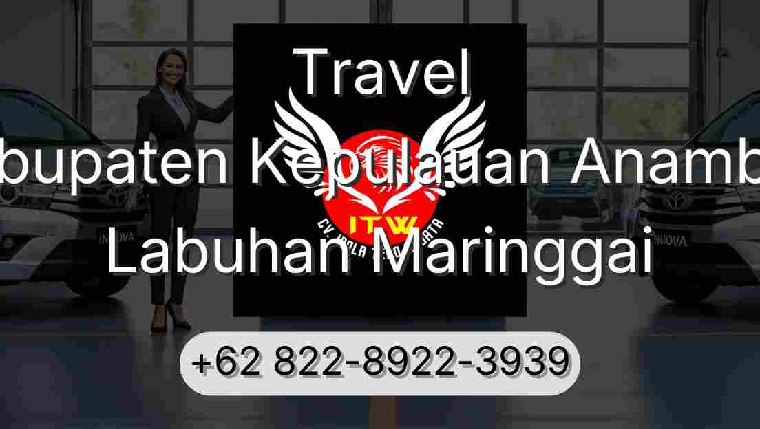 Travel Kabupaten Kepulauan Anambas Labuhan Maringgai