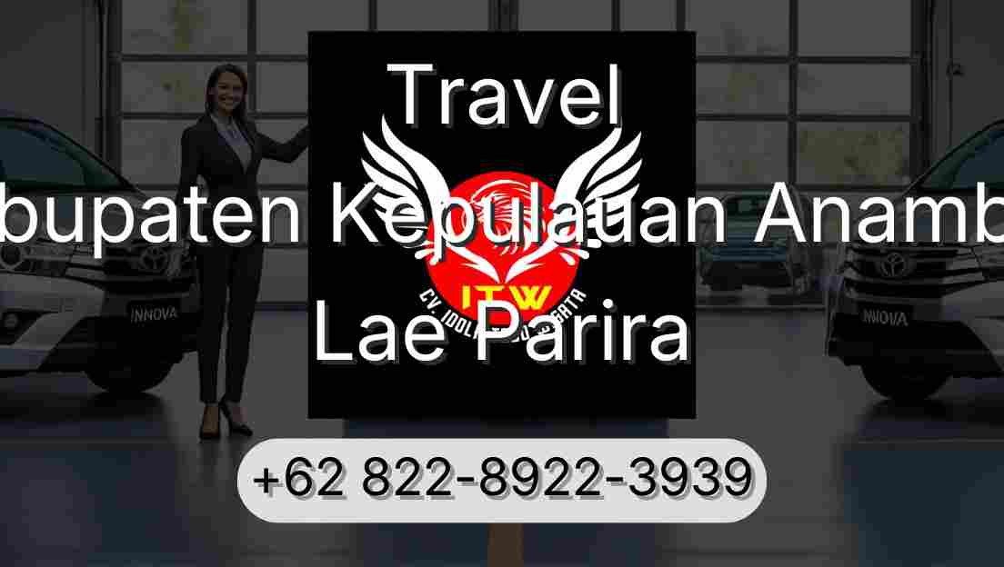 Travel Kabupaten Kepulauan Anambas Lae Parira