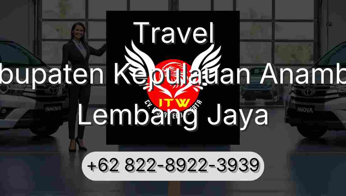 Travel Kabupaten Kepulauan Anambas Lembang Jaya