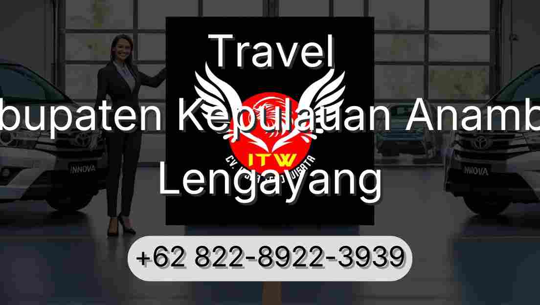 Travel Kabupaten Kepulauan Anambas Lengayang