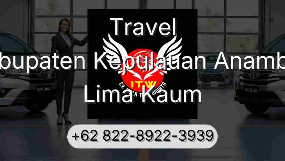 Travel Kabupaten Kepulauan Anambas Lima Kaum