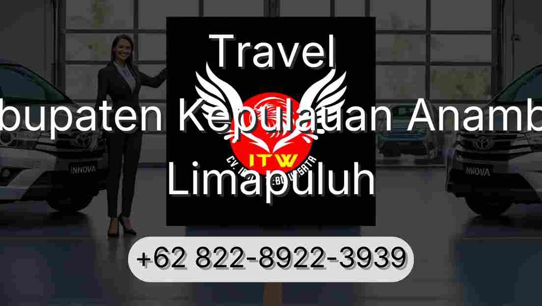 Travel Kabupaten Kepulauan Anambas Limapuluh