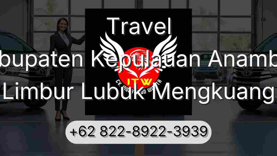 Travel Kabupaten Kepulauan Anambas Limbur Lubuk Mengkuang