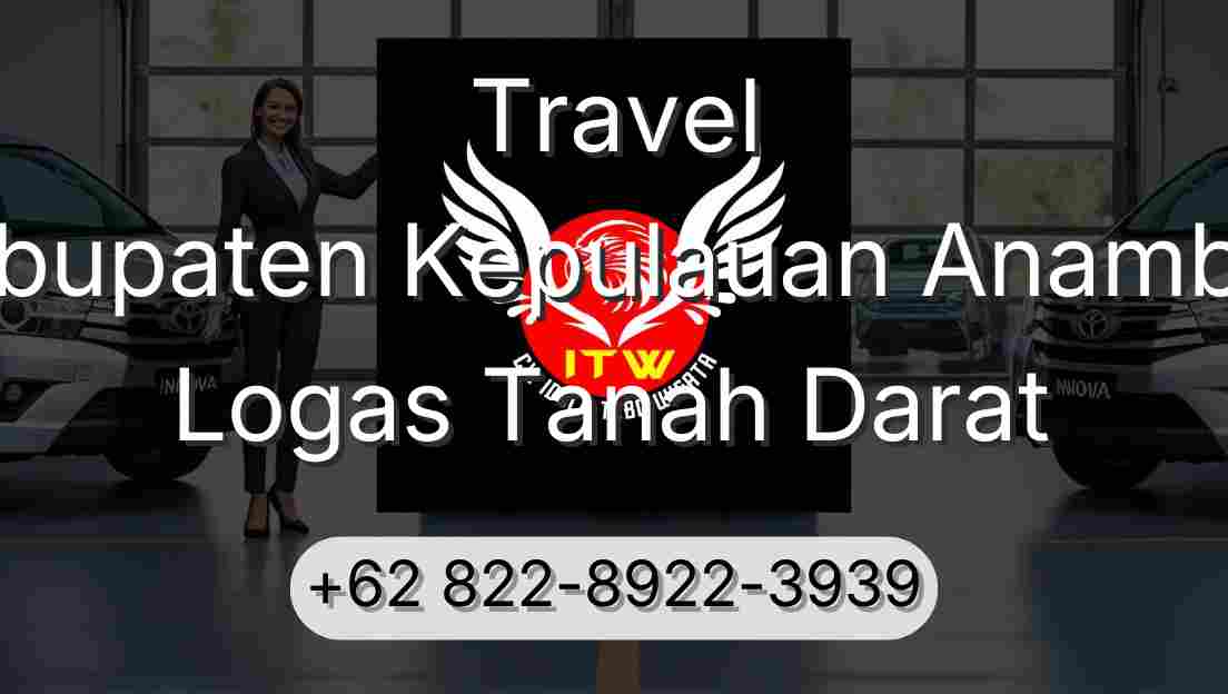 Travel Kabupaten Kepulauan Anambas Logas Tanah Darat