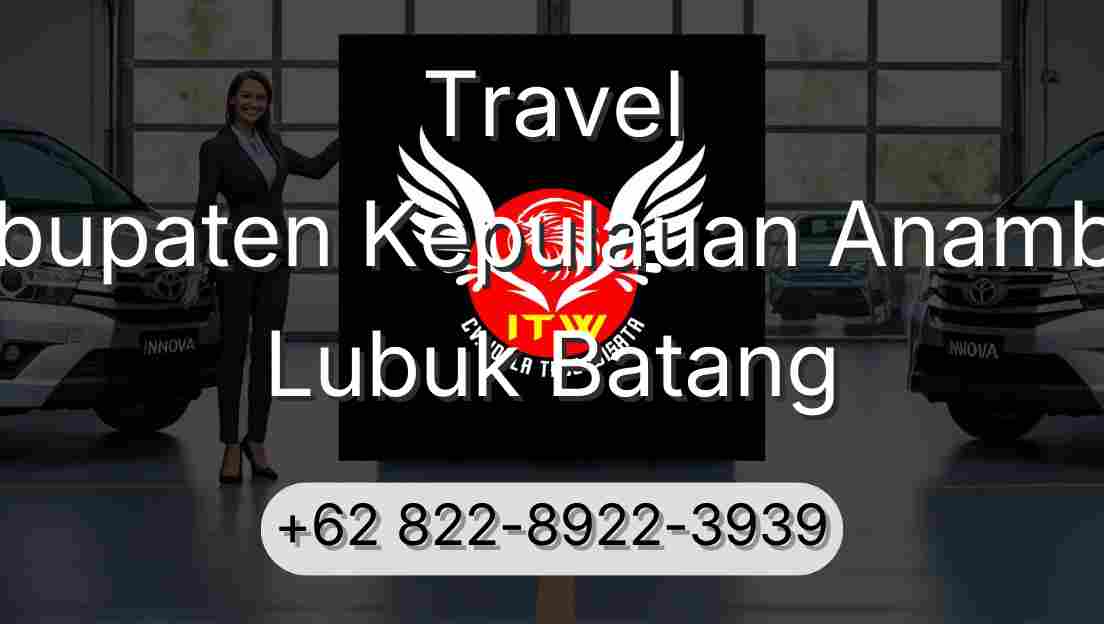 Travel Kabupaten Kepulauan Anambas Lubuk Batang