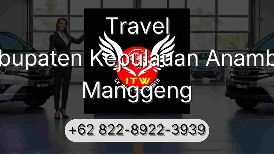 Travel Kabupaten Kepulauan Anambas Manggeng