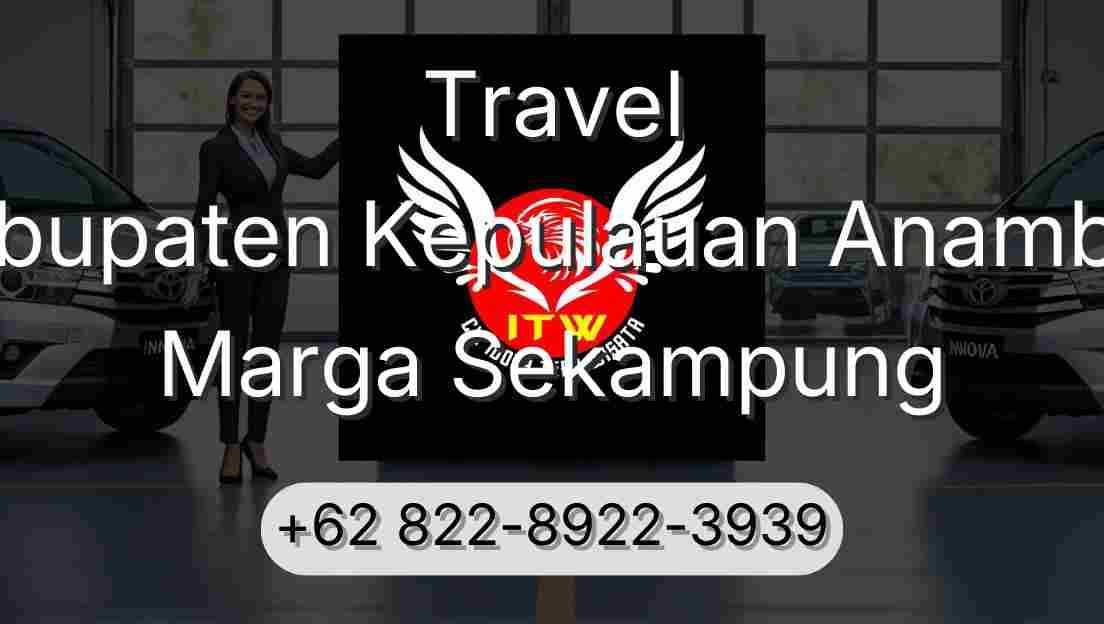 Travel Kabupaten Kepulauan Anambas Marga Sekampung
