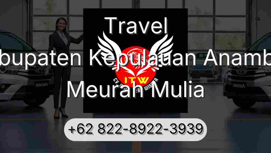 Travel Kabupaten Kepulauan Anambas Meurah Mulia