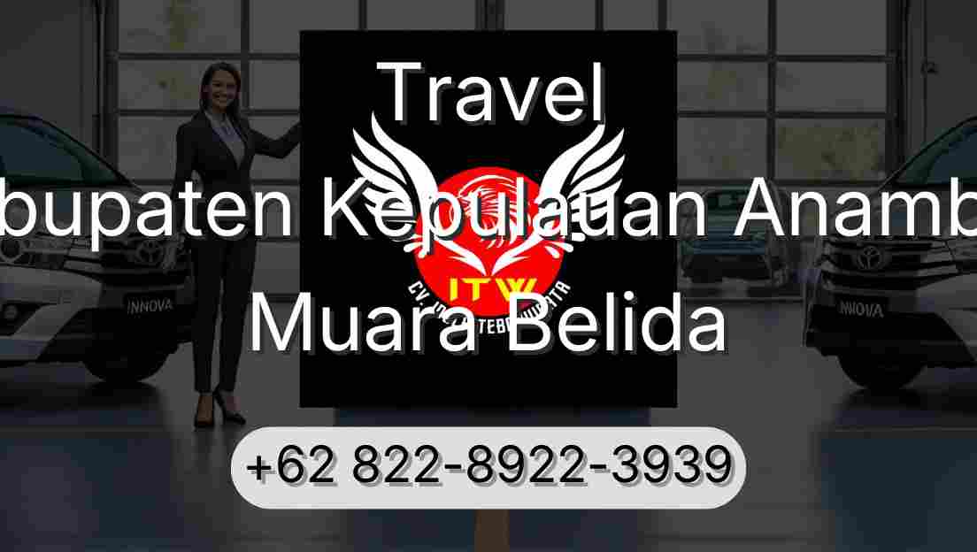 Travel Kabupaten Kepulauan Anambas Muara Belida