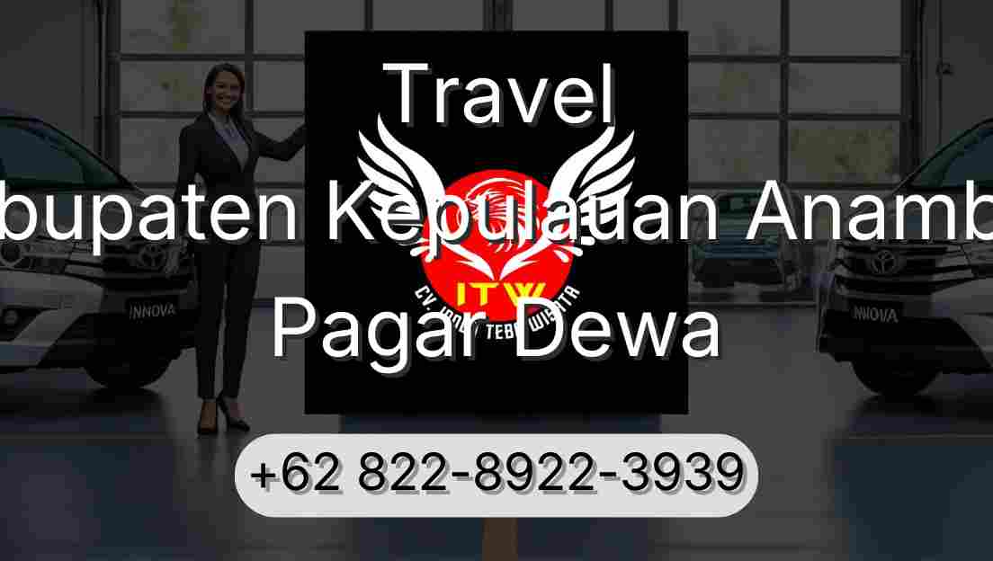 Travel Kabupaten Kepulauan Anambas Pagar Dewa
