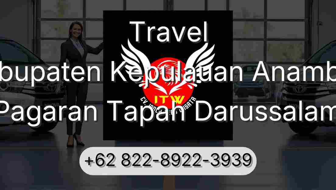 Travel Kabupaten Kepulauan Anambas Pagaran Tapah Darussalam