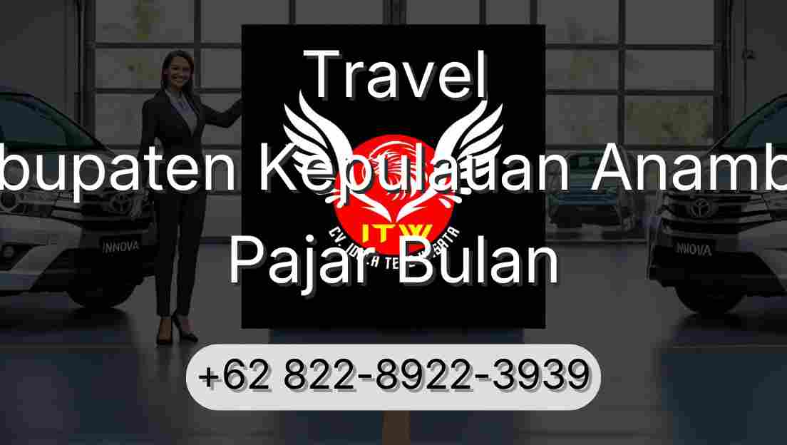 Travel Kabupaten Kepulauan Anambas Pajar Bulan