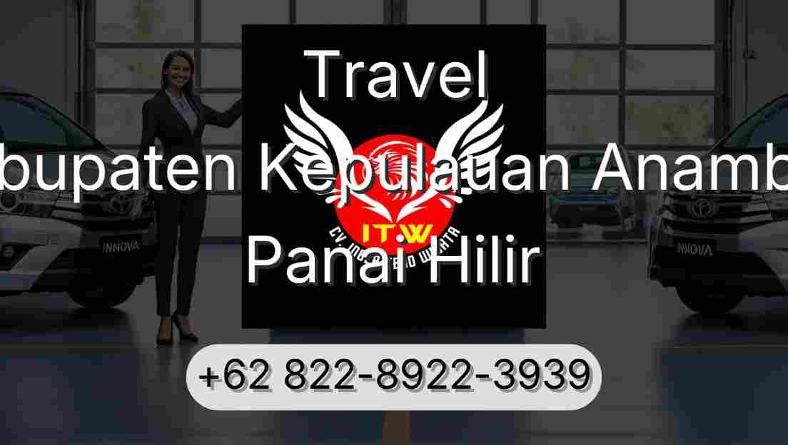 Travel Kabupaten Kepulauan Anambas Panai Hilir