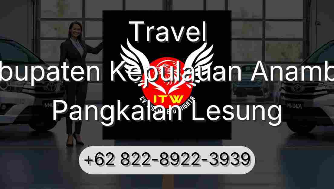 Travel Kabupaten Kepulauan Anambas Pangkalan Lesung