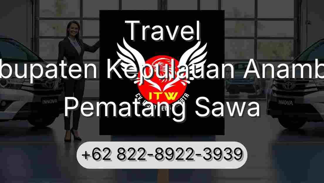 Travel Kabupaten Kepulauan Anambas Pematang Sawa