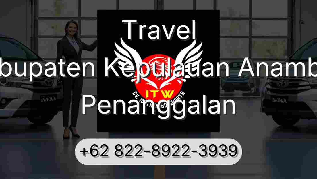 Travel Kabupaten Kepulauan Anambas Penanggalan