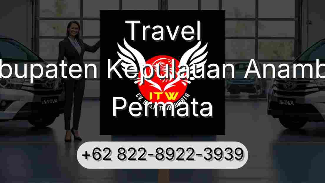 Travel Kabupaten Kepulauan Anambas Permata