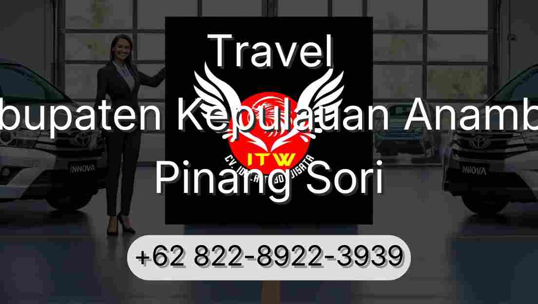 Travel Kabupaten Kepulauan Anambas Pinang Sori