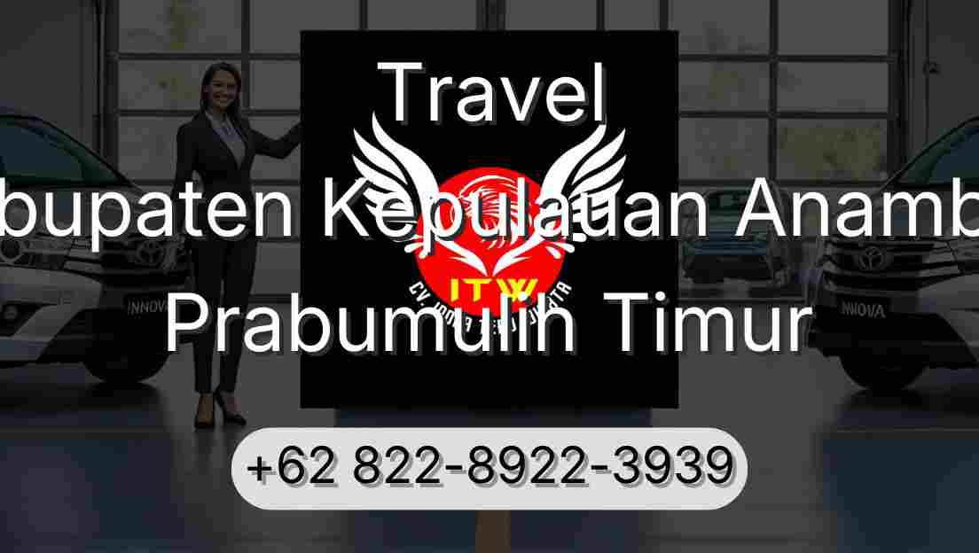 Travel Kabupaten Kepulauan Anambas Prabumulih Timur