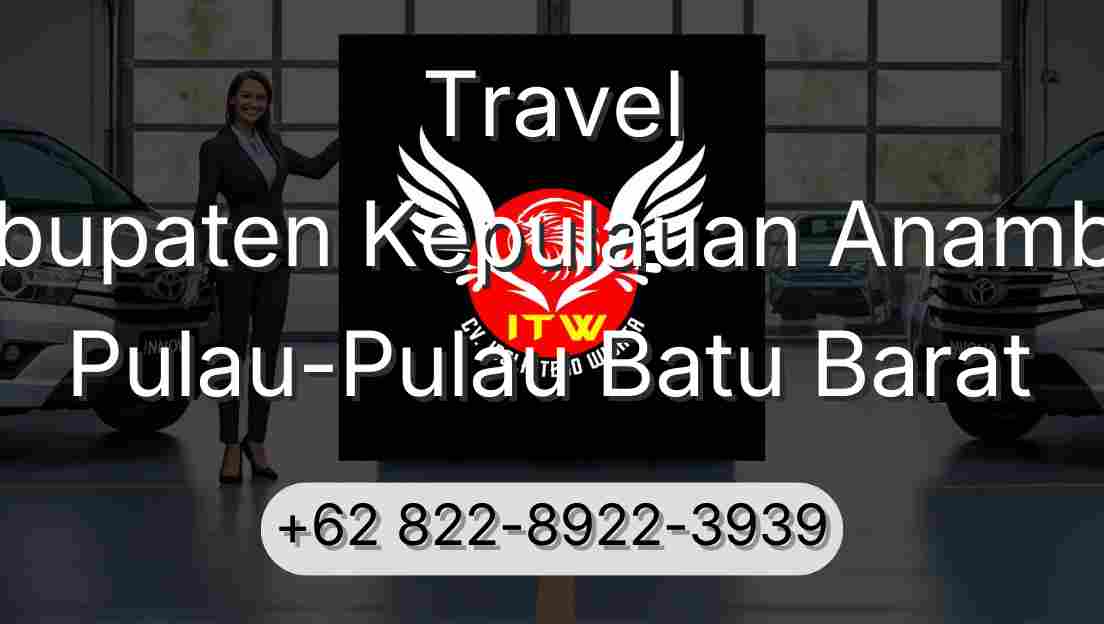 Travel Kabupaten Kepulauan Anambas Pulau-Pulau Batu Barat
