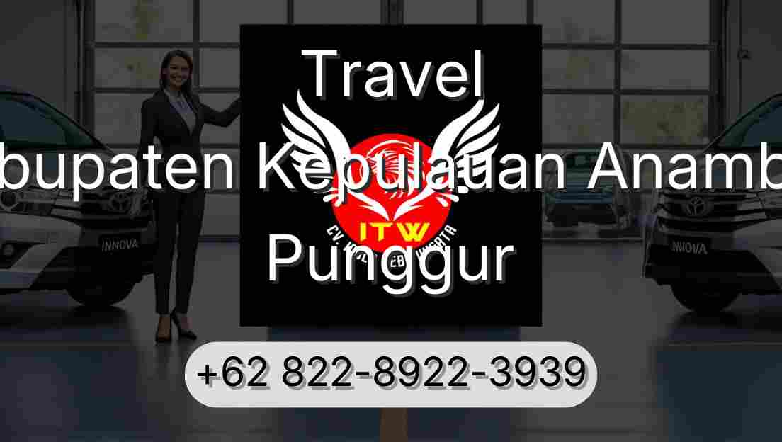 Travel Kabupaten Kepulauan Anambas Punggur