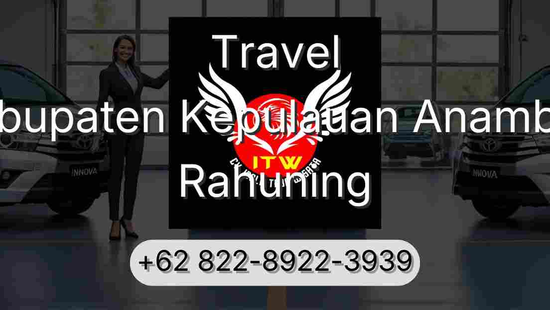 Travel Kabupaten Kepulauan Anambas Rahuning