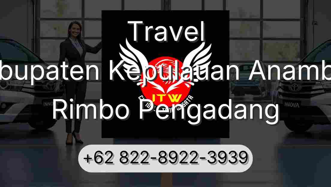Travel Kabupaten Kepulauan Anambas Rimbo Pengadang
