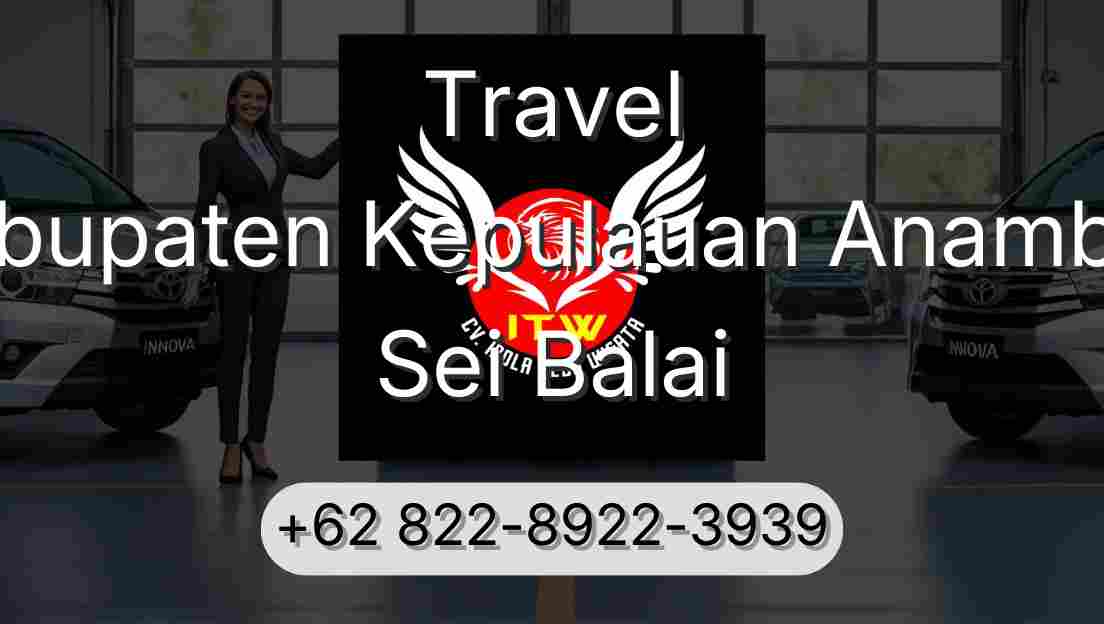 Travel Kabupaten Kepulauan Anambas Sei Balai