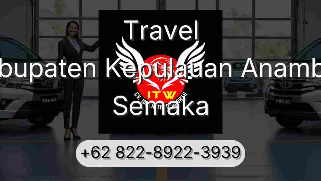 Travel Kabupaten Kepulauan Anambas Semaka