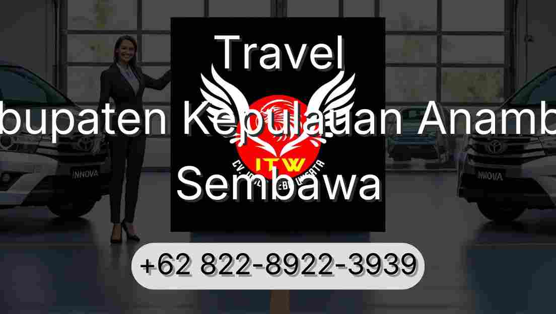 Travel Kabupaten Kepulauan Anambas Sembawa