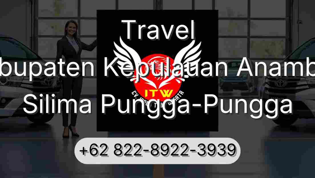Travel Kabupaten Kepulauan Anambas Silima Pungga-Pungga