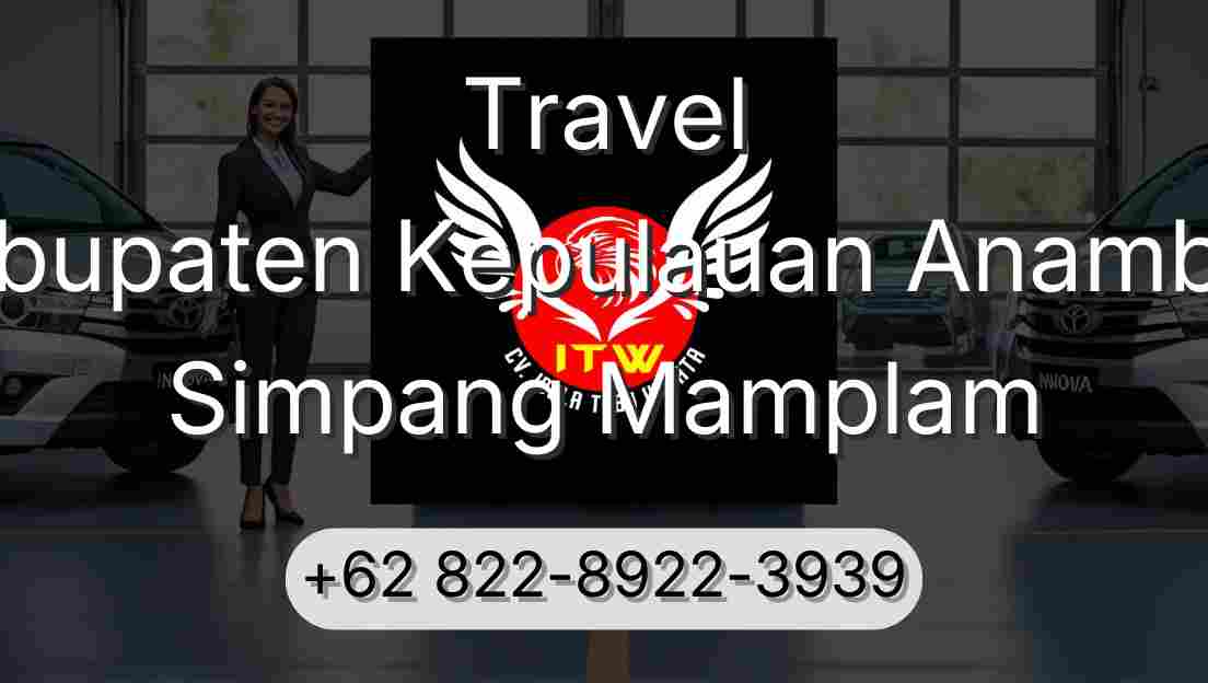 Travel Kabupaten Kepulauan Anambas Simpang Mamplam