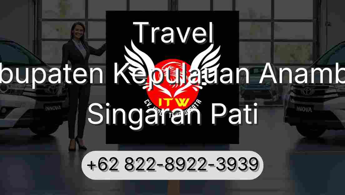 Travel Kabupaten Kepulauan Anambas Singaran Pati
