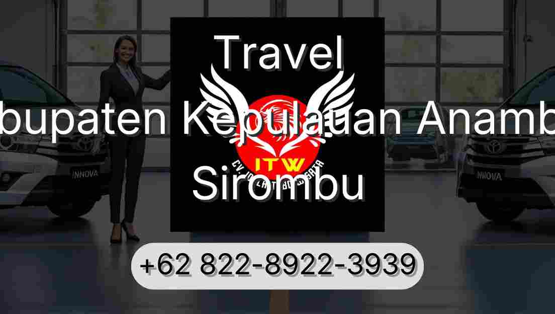 Travel Kabupaten Kepulauan Anambas Sirombu