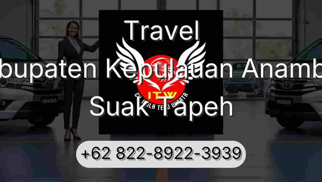 Travel Kabupaten Kepulauan Anambas Suak Tapeh