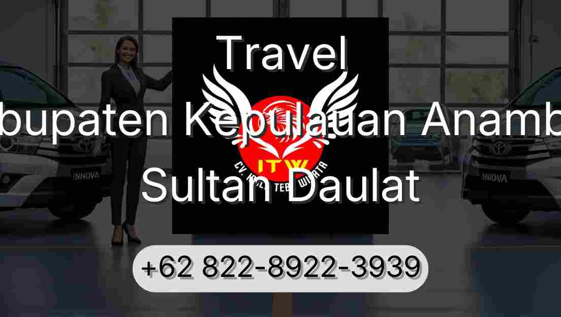 Travel Kabupaten Kepulauan Anambas Sultan Daulat