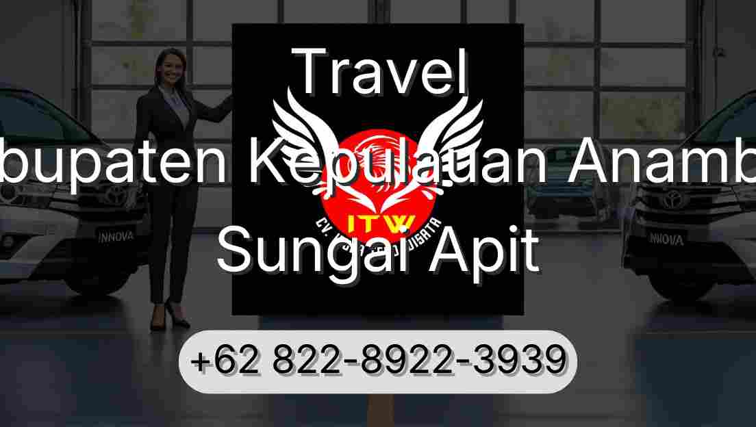 Travel Kabupaten Kepulauan Anambas Sungai Apit