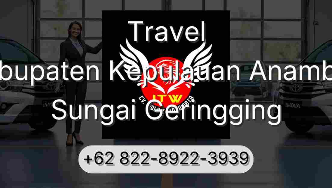 Travel Kabupaten Kepulauan Anambas Sungai Geringging