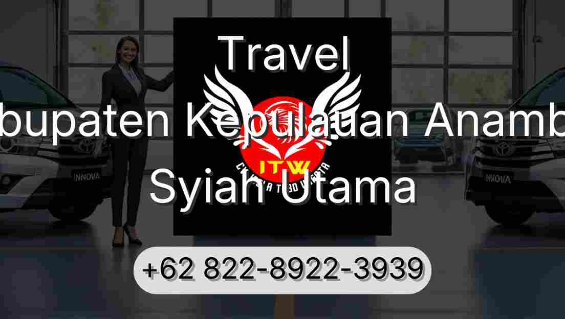 Travel Kabupaten Kepulauan Anambas Syiah Utama