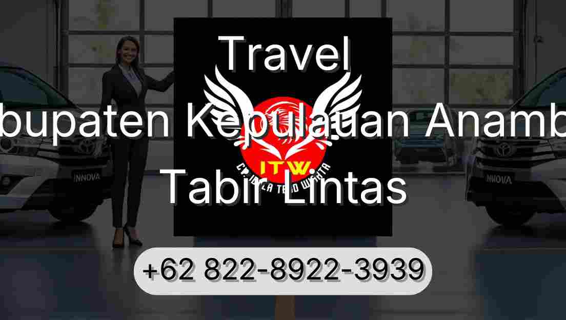 Travel Kabupaten Kepulauan Anambas Tabir Lintas