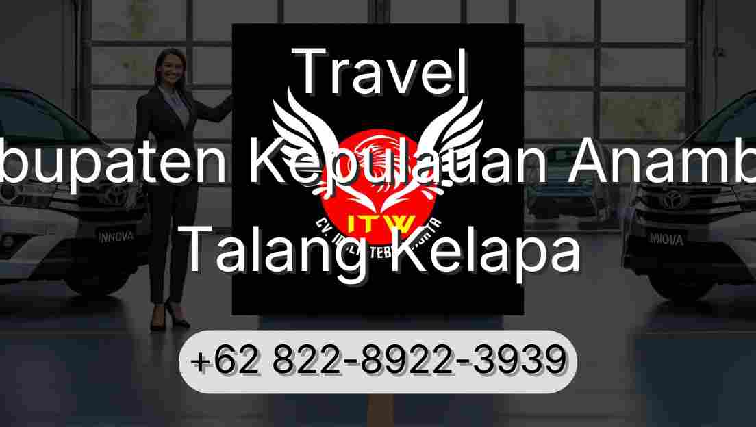Travel Kabupaten Kepulauan Anambas Talang Kelapa