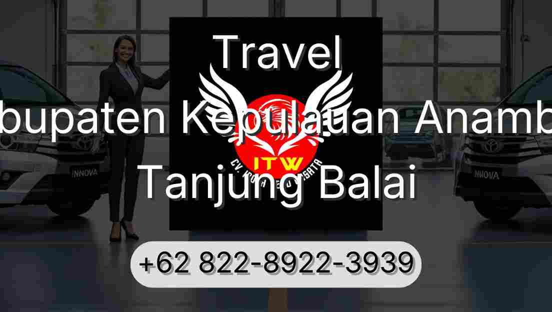 Travel Kabupaten Kepulauan Anambas Tanjung Balai