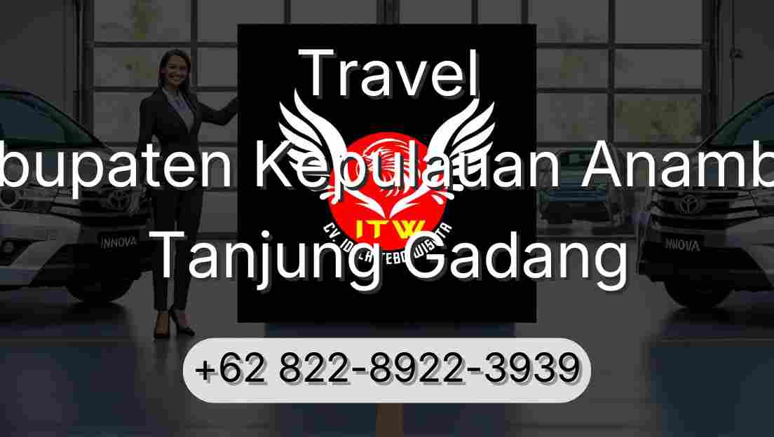 Travel Kabupaten Kepulauan Anambas Tanjung Gadang