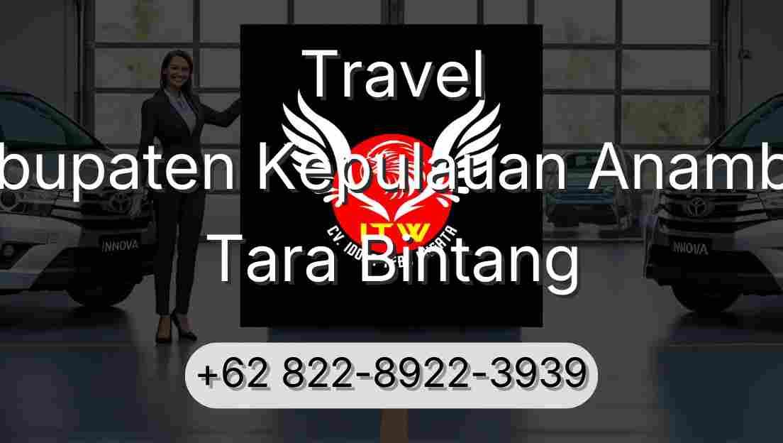Travel Kabupaten Kepulauan Anambas Tara Bintang