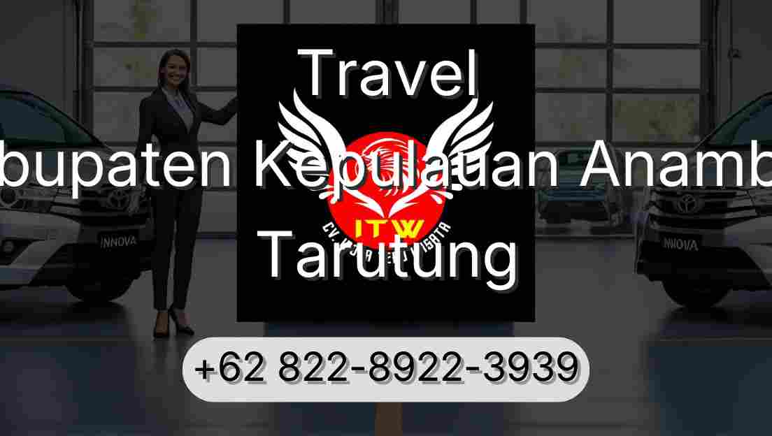 Travel Kabupaten Kepulauan Anambas Tarutung