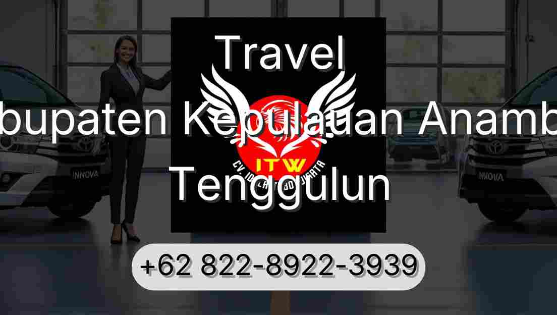 Travel Kabupaten Kepulauan Anambas Tenggulun