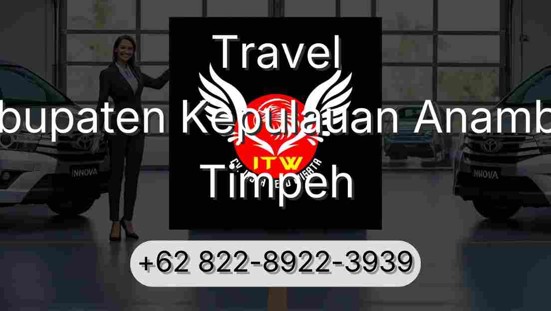 Travel Kabupaten Kepulauan Anambas Timpeh