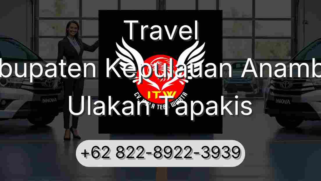 Travel Kabupaten Kepulauan Anambas Ulakan Tapakis