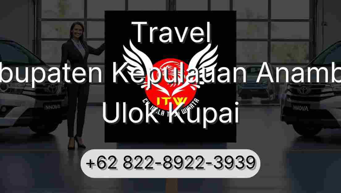 Travel Kabupaten Kepulauan Anambas Ulok Kupai
